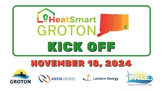 Heat Smart Groton Kick Off  11182024 [upl. by Naida]