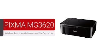 Canon PIXMA MG3620  Wireless Setup for Mobiles Devices and Mac Computer [upl. by Intihw]