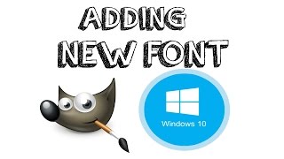 Add New Font In Gimp Windows 10 [upl. by Jephthah951]