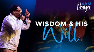 400 AM Prayer  Wisdom amp His Will  Pastor John F Hannah [upl. by Guillema]