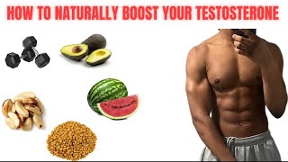 HOW TO NATURALLY BOOST YOUR TESTOSTERONE 💪🏽 [upl. by Eveam]