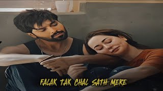 Falak Tak Chal Sath Mere 🥰  Slowed  Reverb hindisong foryou life love oldisgold song [upl. by Gnaig506]