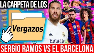 La Carpeta De Los Vergazos  Sergio Ramos Vs El Barcelona [upl. by Aleahs912]