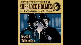 Der Fall Weihnachten Sherlock Holmes Hörbuch [upl. by Laehcimaj]