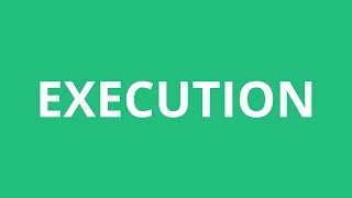 How To Pronounce Execution  Pronunciation Academy [upl. by Karim]