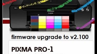 Pixma PRO1 Firmware upgrade procedure [upl. by Teiluj]