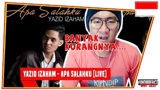 YAZID IZAHAM  APA SALAHKU LIVE INDOREACT [upl. by Attegroeg706]