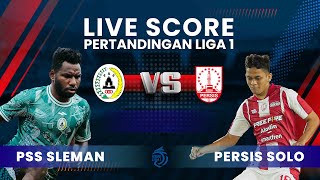 🔴LIVE SCORE DERBY MATARAM PSS Sleman VS Persis Solo [upl. by Nnahtur]