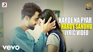 Hardy Sandhu  Karde Na Pyar  This Is Hardy Sandhu  Lyric Video [upl. by Adeehsar]