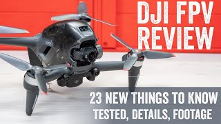 DJI FPV Drone InDepth Review 23 Things To Know [upl. by Eerahs96]