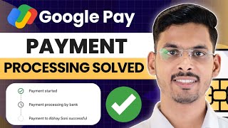 Google Pay Payment Processing Problem  Google Pay Processing Problem [upl. by Flannery]