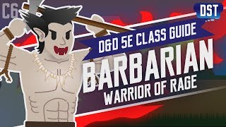 DampD 5e Barbarian Class Guide  Anger is my SuperpowRRAAAAAGHH [upl. by Aennaej]