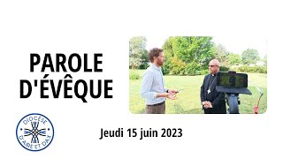 Parole dévêque  Juin 2023 [upl. by Ahsitneuq]