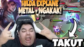 HILDA EXPLANE METAL NGAKAK BANGET COK  MUSUH DIPERMAINKAN SAMA R7  MLBB [upl. by Notsew552]