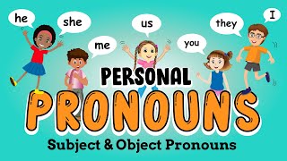 Personal Pronouns for Kids  Subject and Object Pronouns [upl. by Cohdwell]