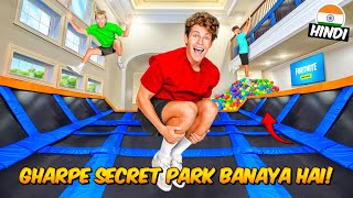 Maine Gharme Trampoline Park Banaya Hai Ben Azelart Secret Park Hindi  Ben Azelart Hindi Park [upl. by Nerradal]