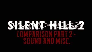 Silent Hill 2 Comparison Part 2 PS2 vs PC Enhanced Mod [upl. by Cleopatra]