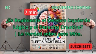 🚨¿Es Realmente el Cerebro Izquierdo Lógico y el Derecho Creativo  La Verdad sobre este Mito🚨 [upl. by Cordeelia]