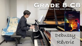 Grade 8 C8  Debussy  Rêverie  ABRSM Piano Exam 20252026  Stephen Fung 🎹 [upl. by Behnken62]