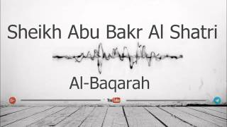 02 Surah Al Baqarah Sheikh Abu Bakr Al Shatri FULL [upl. by Dis]