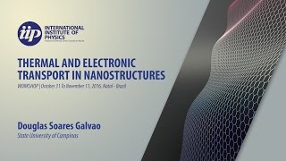 17  Enhanced Thermal and Mechanical Properties of Carbonbased Nanostructures  Douglas Galvão [upl. by Vito]