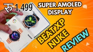 Beat xp nuke smart watch review best smart watch for girl metalic smart watchsuper amoled [upl. by Epul737]