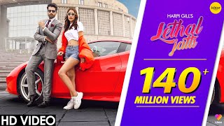 LETHAL JATTI Official Video  Harpi Gill ft Mista Baaz  Ajay Sarkaria  Punjabi Songs [upl. by Yremrej]