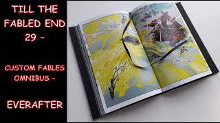 Till the Fabled End  Vid 29  Everafter 12  CUSTOM DELUXE [upl. by Antsirhc279]