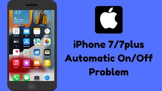 Solved✅ iPhone 7 Automatic Switch Off Problem  iPhone 7 Plus Automatic OnOff Problem [upl. by Alracal994]