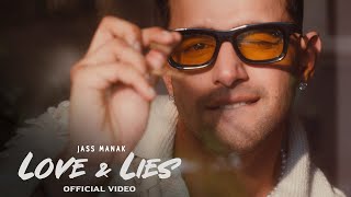 Jass Manak  Love amp Lies  Official Video [upl. by Emery781]