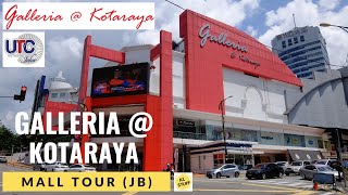 Galleria  Kotaraya Johor Bahru  Mall Tour 2023 [upl. by Pippa410]