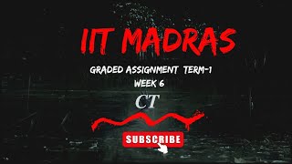 Week 6  Graded Assignment  Computational Thinking  Term 1  Foundation Level [upl. by Attenod]