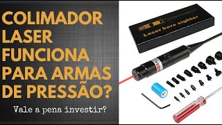 Colimador Laser Funciona para Armas de Pressão [upl. by Elbert]