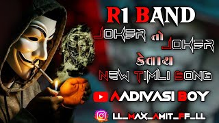 R1 band 🎹 Joker to 🃏 joker kevay 🃏 new Timli song🔥 AADIVASI BOY AMIT 🎧 [upl. by Oralle]