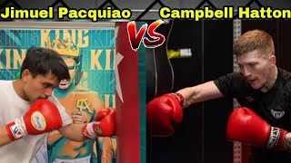 JIMUEL PACQUIAO VS CAMPBELL HATTON  Side by Side Training Comparison [upl. by Tench]