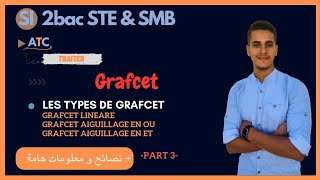 Sciences dingénieur  ATC  Traiter  Grafcet partie3 2bac [upl. by Onirefes]