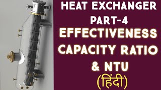 NTU £Effectiveness amp capacity ratio II heat Exchanger II Part4 II Heat Transfer II [upl. by Notneb]