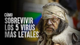 Cómo Sobrevivir los 5 virus más letales [upl. by Napas]