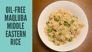 OIL FREE MAQLUBA MIDDLE EASTERN RICE RECIPE  WFPBPlantBasedVegan [upl. by Boar]