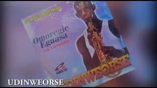 UDINWEORSE BY OMOREGIE EGUASA  LATEST AUDIO MIX 2021 [upl. by Htepsle]