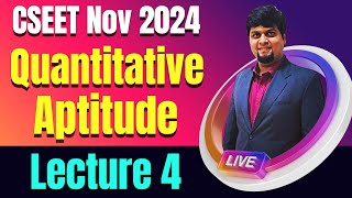 FREE CSEET Quantitative Aptitude Video Lectures  Lecture 4  CSEET Nov 2024 Maths Video Classes [upl. by Eiramyma623]