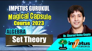 Set theory for NIMCET  ALGEBRA  Magical Capsule Course  06  Impetus Gurukul [upl. by Durning85]