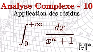 Analyse Complexe  10  Application des Résidus [upl. by Lynch]