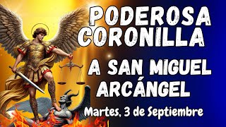 ⚔️🛡PODEROSA CORONILLA CONTRA TODO MAL A ⚖️SAN MIGUEL ARCÁNGEL MARTES 03 DE SEPTIEMBRE coronilla [upl. by Notyal]