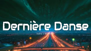 Indila x BENNETT  Dernière Danse Techno Mix ParolesLyrics [upl. by Laws]