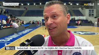 SPORT  BASKET  Espoirs ELITE  Le SQBBJSC sincline face à ASVEL [upl. by Cloe]