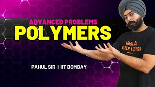 Polymers  Tricks and Question Solving  JEE amp NEET 2020 Chemistry  Pahul Sir [upl. by Manaker]