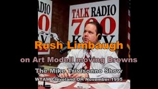 Rush Limbaugh on Art Modell Moving Browns  Mike Trivisonno Show November 1995 [upl. by Trillby]