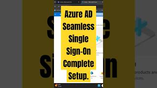 How to setup Azure Active Directory Seamless Single Sign On [upl. by Coit]