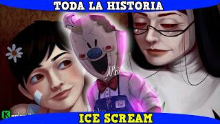 ICE SCREAM HISTORIA COMPLETA  Toda la Historia EXPLICADA en ESPAÑOL [upl. by Sitnerp]